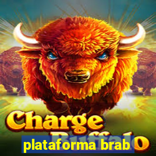 plataforma brab